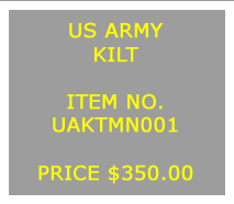 Text Box: BLACK WATCHKILT&nbsp;ITEM NO.UAKTMN001&nbsp;PRICE $350.00