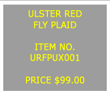 Text Box: ULSTER REDFLY PLAID&nbsp;ITEM NO.URFPUX001&nbsp;PRICE $99.00