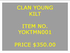 Text Box: CLAN YOUNGKILT&nbsp;ITEM NO.YOKTMN001&nbsp;PRICE $350.00