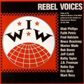 Eddie Jeff Cahill :: Rebel Voices- Songs of the Industrial Workers of the World