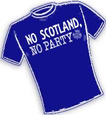 NO SCOTLAND, NO PARTY  T-Shirt Design